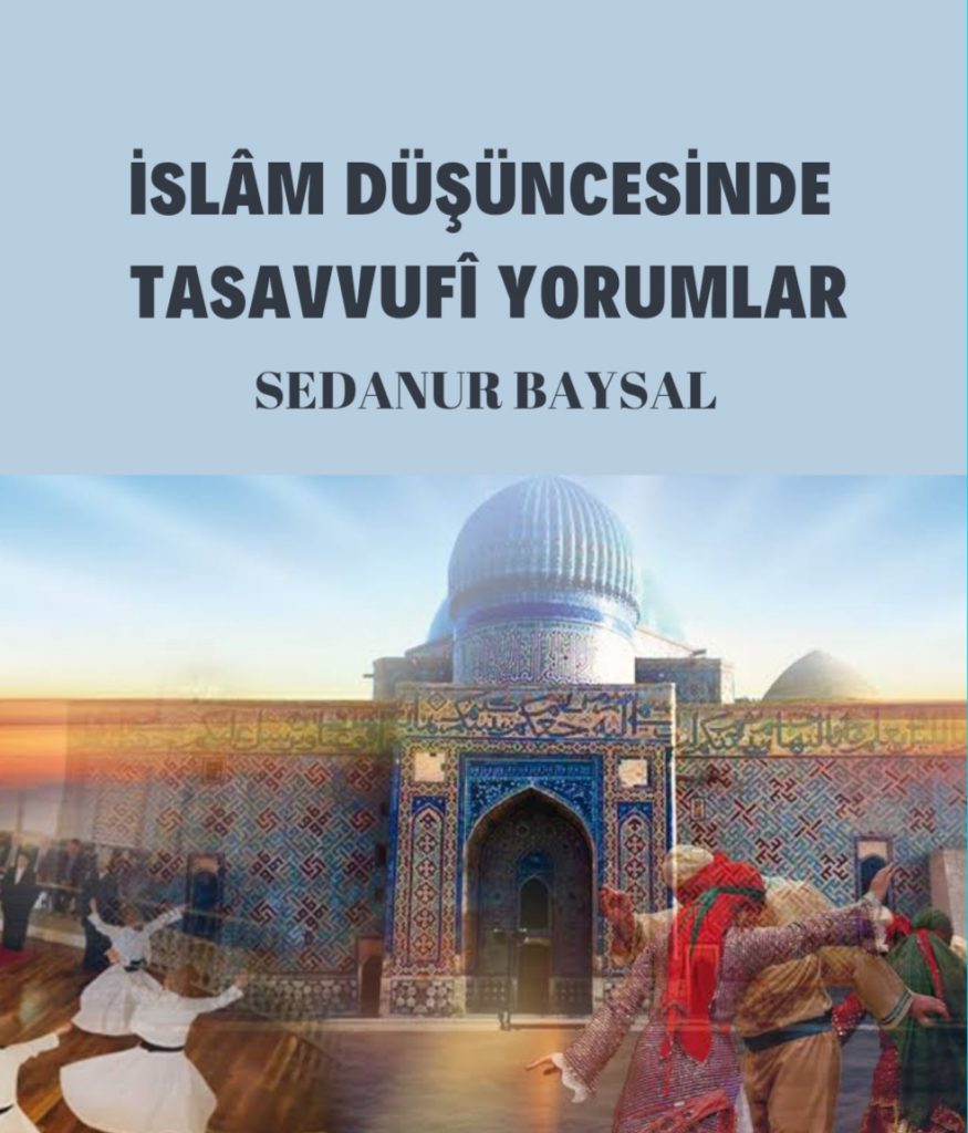 İSLÂM DÜŞÜNCESİNDE TASAVVUFÎ YORUMLAR by Sedanur Baysal - Illustrated by SEDANUR BAYSAL - Ourboox.com