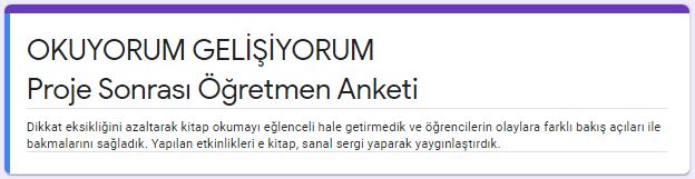 OKUYORUM GELİŞİYORUM PROJE SONRASI ÖĞRETMEN SON ANKETİ by fetiye - Ourboox.com