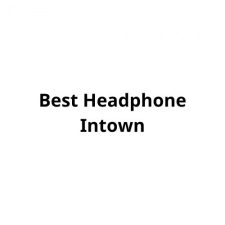 Profile picture of Best Headphone Intown